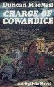 Charge of Cowardice - Duncan MacNeil