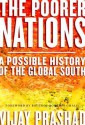 The Poorer Nations: A Possible History of the Global South - Vijay Prashad