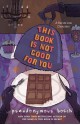 This Book Is Not Good for You [With Headphones] - Pseudonymous Bosch, Gilbert Ford