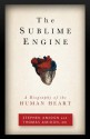 The Sublime Engine: A Biography of the Human Heart - Stephen Amidon, MD Thomas Amidon