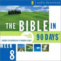 The Bible in 90 Days: Week 8: Isaiah 14:1 - Jeremiah 33:26 - Anonymous, Ted Cooper Jr.