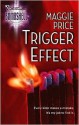 Trigger Effect - Maggie Price