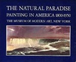 Natural Paradise: Painting in America, 1800-1950 - Kynaston McShine, Museum of Modern Art (New York)