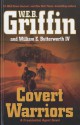 Covert Warriors (Presidential Agent, #7) - W.E.B. Griffin, William E. Butterworth IV