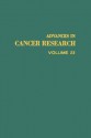 Advances In Cancer Research, Volume 23 - George Klein