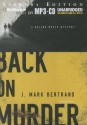 Back on Murder - J. Mark Bertrand, Mel Foster