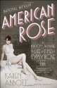 American Rose: A Nation Laid Bare: The Life and Times of Gypsy Rose Lee - Karen Abbott