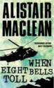 When Eight Bells Toll - Alistair MacLean