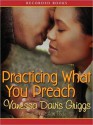 Practicing What You Preach (MP3 Book) - Vanessa Davis Griggs, Shari Peele