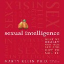 Sexual Intelligence: What We Really Want from Sex--and How to Get It (Audio) - Marty Klein, Alan Winter