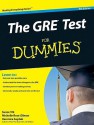 The GRE Test For Dummies (For Dummies) - Michelle Rose Gilman, Veronica Saydak