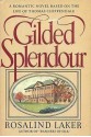 Gilded Splendour - Rosalind Laker