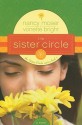 The Sister Circle (The Sister Circle Series #1) - Nancy Moser, Vonette Bright