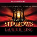 Garment of Shadows (Mary Russell, #12) - Laurie R. King, Jenny Sterlin, Robert Ian MacKenzie