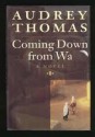 Coming Down From Wa - Audrey Thomas