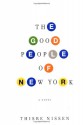 The Good People of New York - Thisbe Nissen