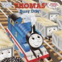 Thomas' Busy Day (Toddler Board Books) - Britt Allcroft, Josie Yee