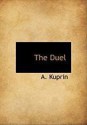 The Duel - Aleksandr Kuprin