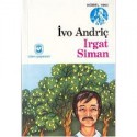 Irgat Siman - Ivo Andrić