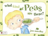 What Kind of Peas Are These? - Jane Marcellus, Kathy Hoyt