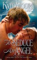 To Seduce an Angel - Kate Moore