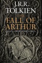 The Fall of Arthur - J.R.R. Tolkien, J.R.R. Tolkien