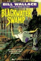 Blackwater Swamp - Bill Wallace