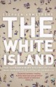 The White Island - Stephen Armstrong