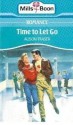 Time to Let Go (Mills & Boon Romance, #3368) - Alison Fraser