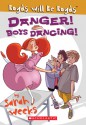 Danger! Boys Dancing! - Sarah Weeks