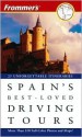 Frommer's Spain's Best-Loved Driving Tours - Mona King