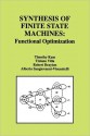 Synthesis of Finite State Machines: Functional Optimization - Alberto L. Sangiovanni-Vincentelli, Tiziano Villa, Robert K. Brayton