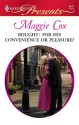 Bought: For His Convenience or Pleasure? - Maggie Cox