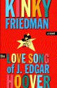 The Love Song of J. Edgar Hoover - Kinky Friedman