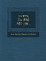 Oeuvres [with Album] - Molière