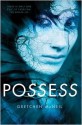 Possess - Gretchen McNeil