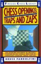 Chess Openings: Traps And Zaps - Bruce Pandolfini