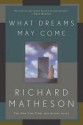 What Dreams May Come - Richard Matheson