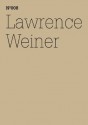 Lawrence Weiner: If in Fact There is A Context: 100 Notes, 100 Thoughts: Documenta Series 008 - Lawrence Weiner