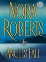 Angels Fall - Nora Roberts