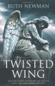 Twisted Wing - Ruth Newman