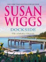 Dockside (The Lakeshore Chronicles) - Susan Wiggs