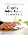 Display Advertising: An Hour a Day - David Booth, Corey Koberg