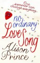 No Ordinary Love Song - Alison Prince