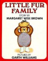 Little Fur Family Fur Edition - Margaret Wise Brown, Garth Williams