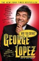 Why You Crying? - George Lopez, Armen Keteyian