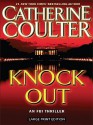 Knock Out (FBI Thriller, #13) - Catherine Coulter