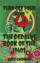 The Dedalus Book of the 1960s: Turn Off Your Mind - Gary Lachman