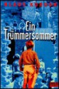 Ein Trümmersommer - Klaus Kordon