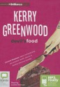 Devil's Food - Kerry Greenwood, Louise Siversen